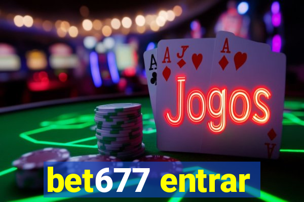 bet677 entrar